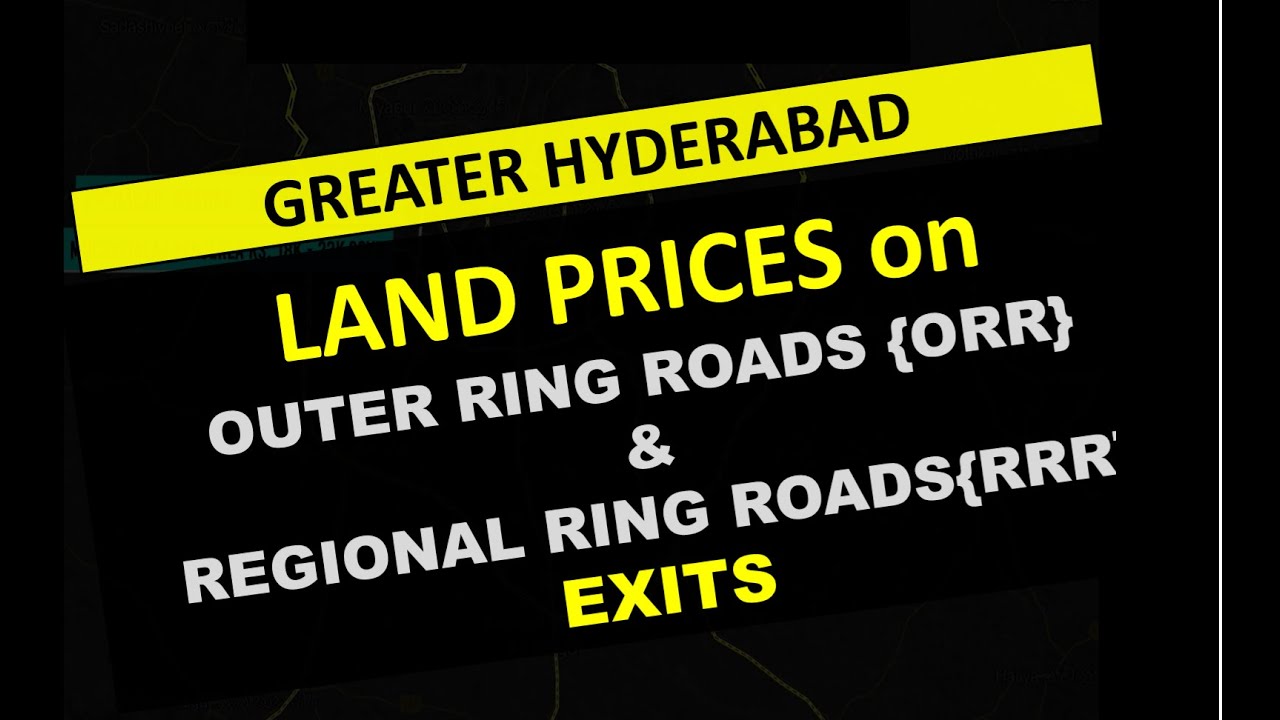 Land Prices on ORR & RRR Exit Points I Narsingi I Tukkuguda I Bongloor I Amangal I Tupran I Medchal