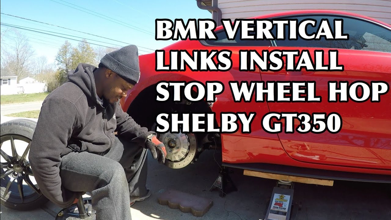 HOW TO INSTALL BMR VERTICAL LINKS SHELBY GT350