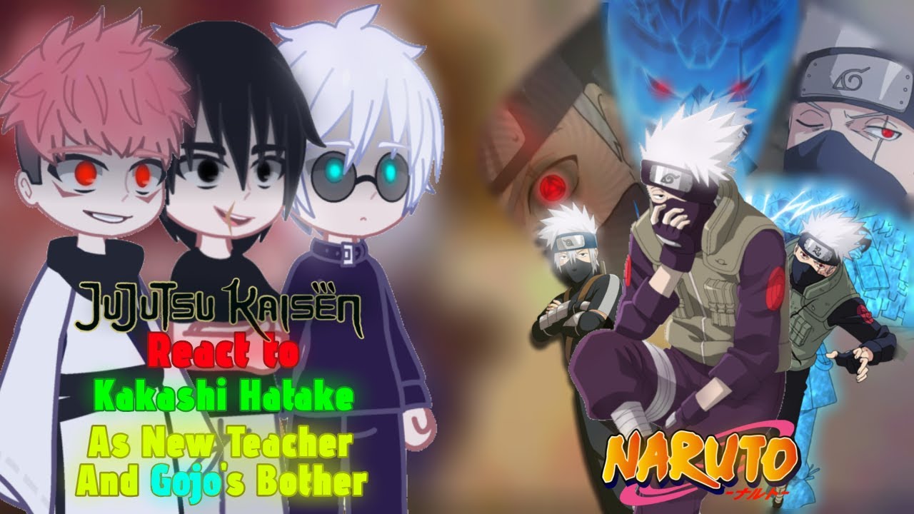 JJK React to Kakashi Hatake as New Teacher || And Gojo's Brother || Watch in 2x || React to