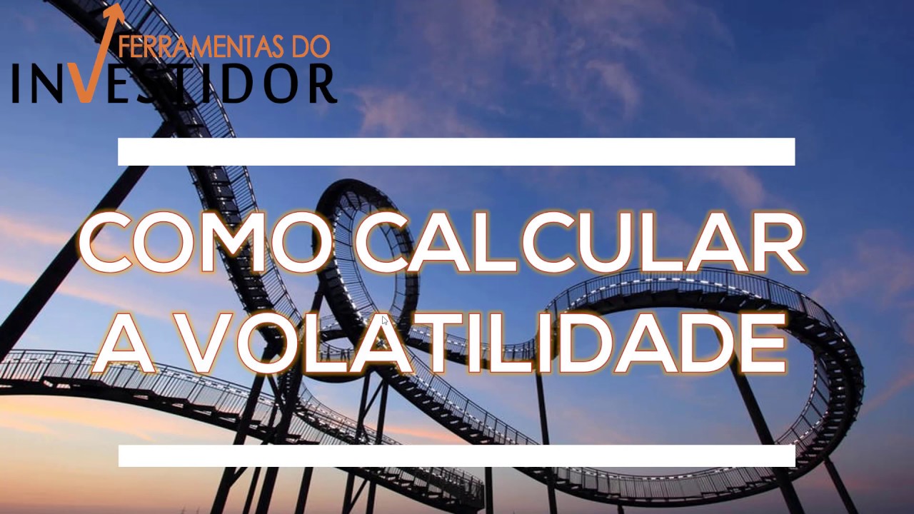 TUDO O QUE VOCÊ PRECISA SABER SOBRE VOLATILIDADE E COMO CALCULAR NO EXCEL
