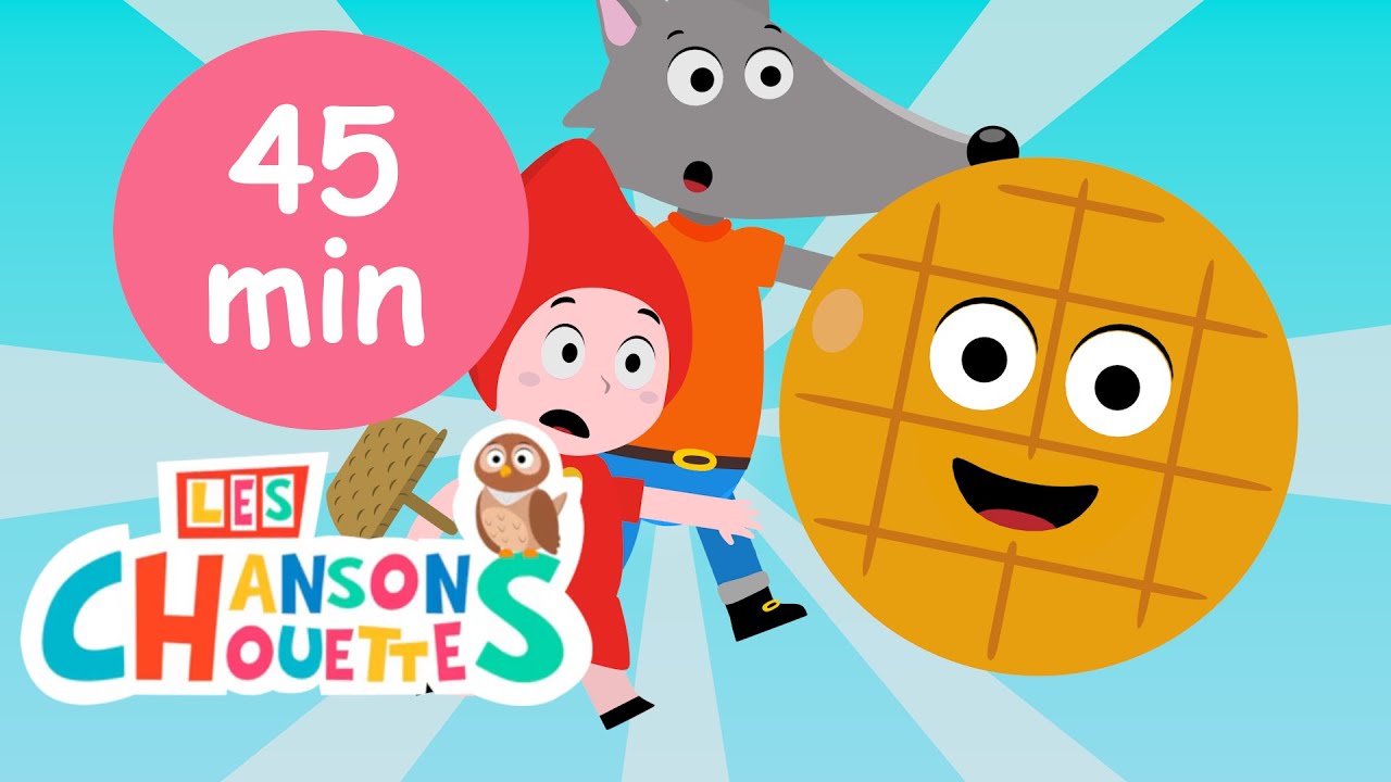 Roule galette + 45 minutes de chansons pour enfants -  Les chansons chouettes