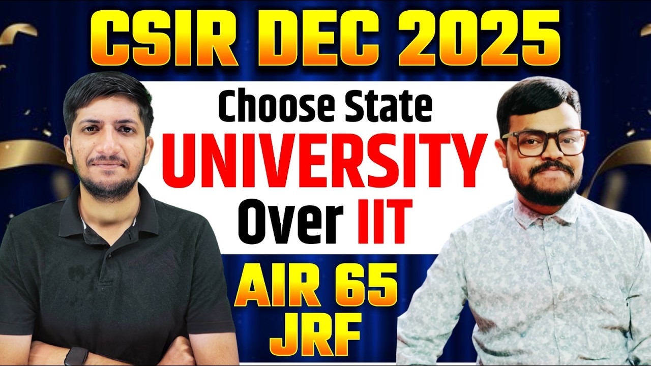 AIR 65 🔥 JRF | CSIR Dec25  Topper Talk 🔥 | Strategy, Routine, Determination