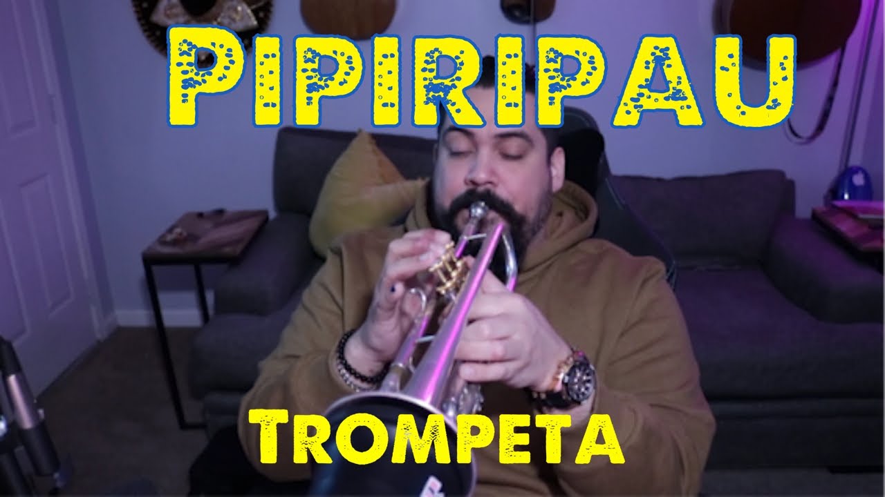 Pipiripau Trompeta Tutorial
