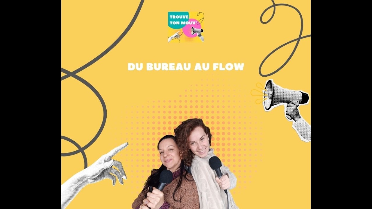 Du bureau au flow : la métamorphose de Lucie