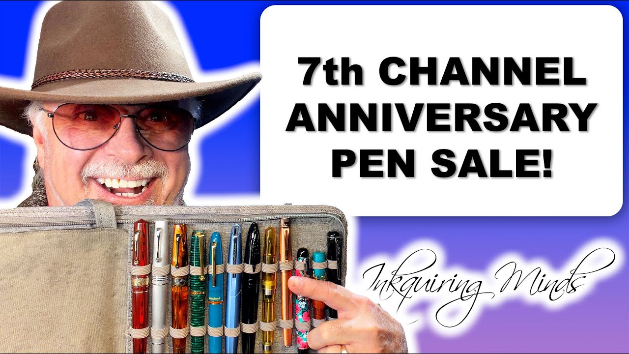 Inkquiring Minds 7th Anniversary PEN SALE!