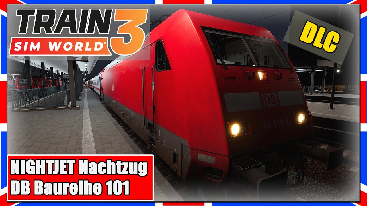 Train Sim World 3 | NIGHTJET Nachtzug | BR 101 | Kassel Würzburg | Gameplay | TSW 3 [PC|Deutsch]