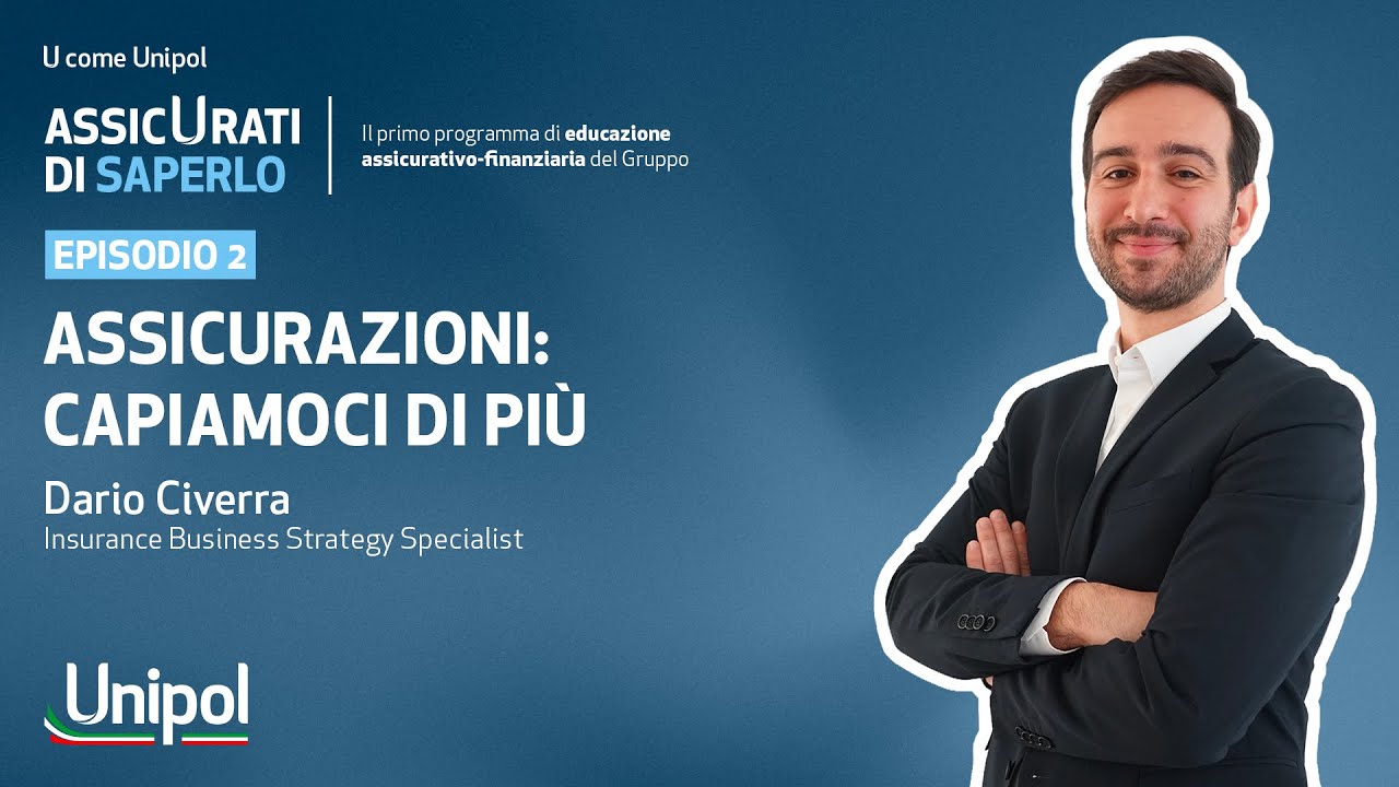 Assicurati di saperlo - Episodio 2: Assicurazioni: capiamoci di più