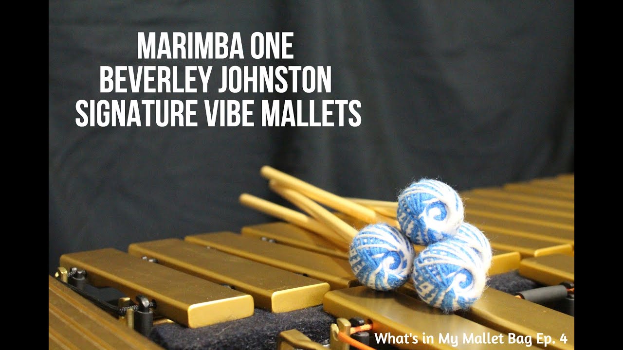 Marimba One Beverley Johnston Vibraphone Mallets Review (What's in My Mallet Bag Ep.4)