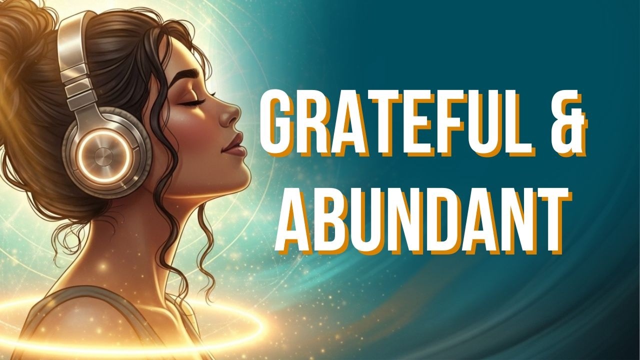 🎵 I AM Gratitude 🌟 Vibrate in Gratitude & Attract Abundance