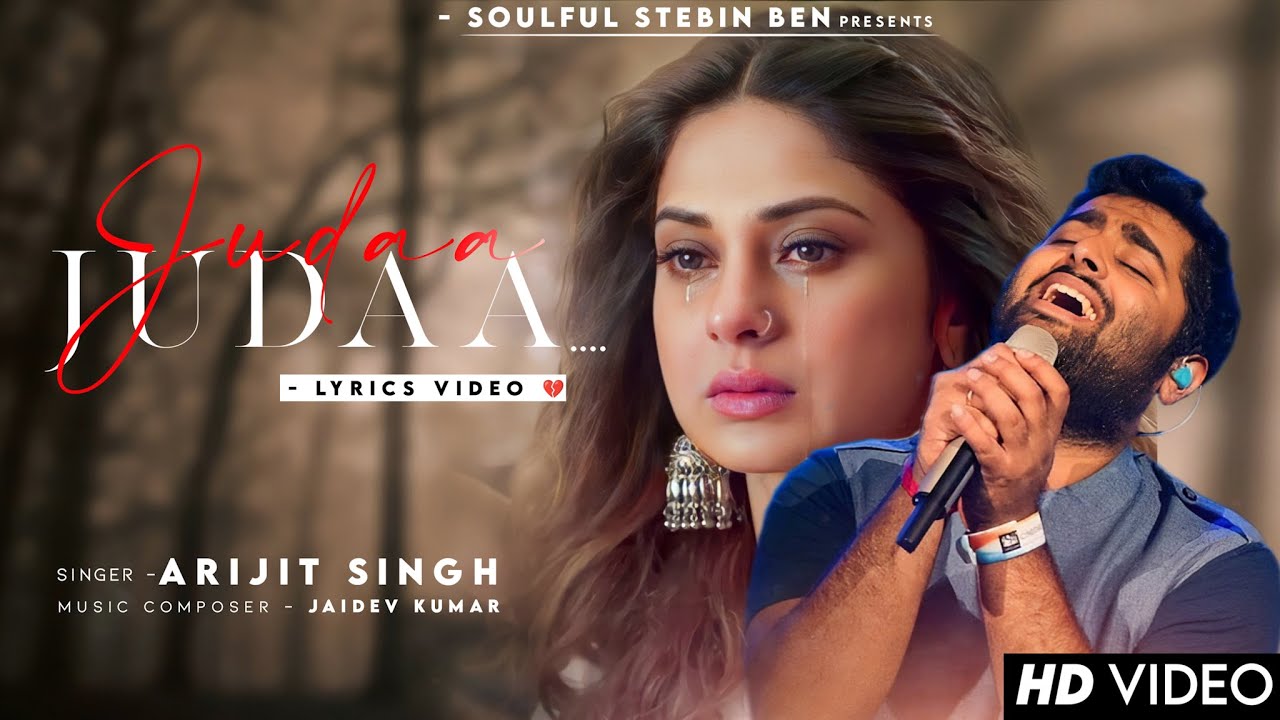 Tujhse Juda Juda Hua Main Juda Hua (Lyrics) Arijit Singh | Jennifer Winget | Ishqedariyaan | Judaa