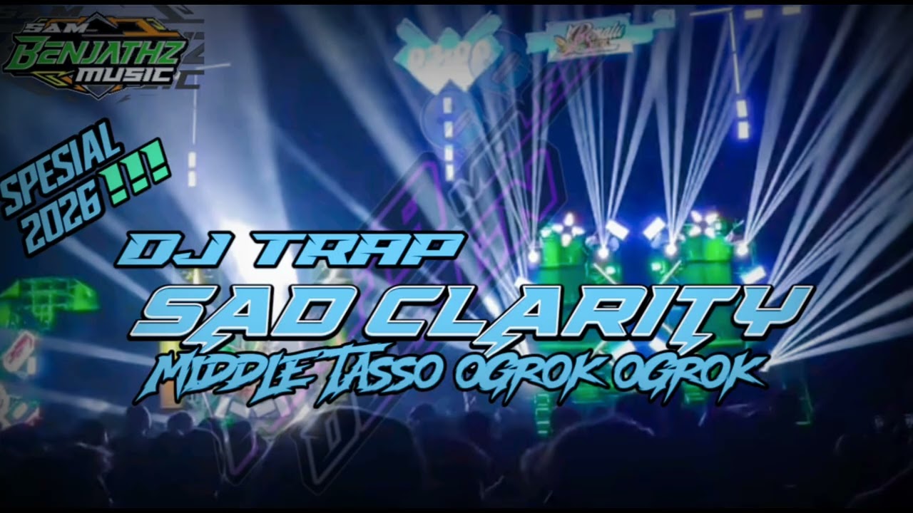 TRAP SAD CLARITY MIDLE TASSO OGROK OGROK..!!!!