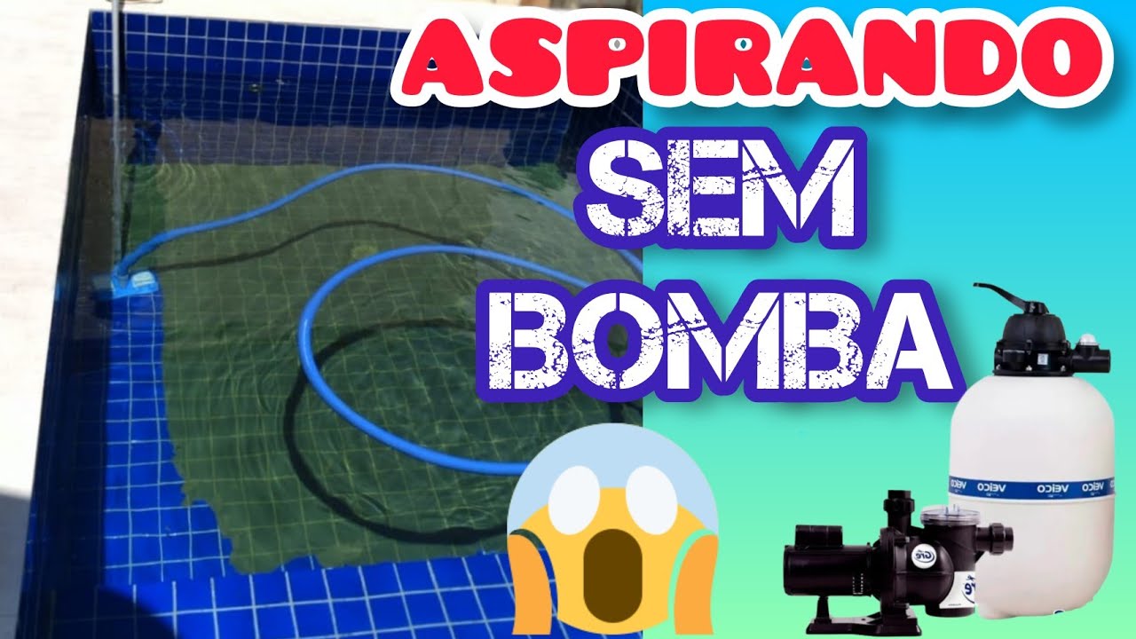 COMO ASPIRAR PISCINA SEM BOMBA