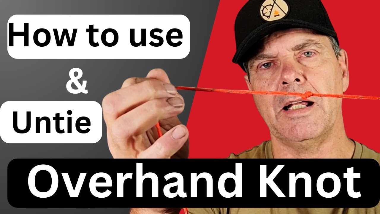 The Overhand Knot: A Secret Tool for Your Next Adventure