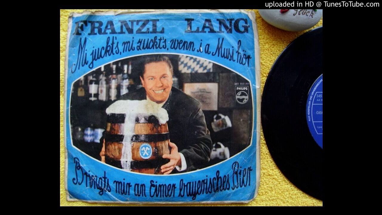 Franzl Lang-Mi juckts mi zuckt's wenn i a Musi hör 1967
