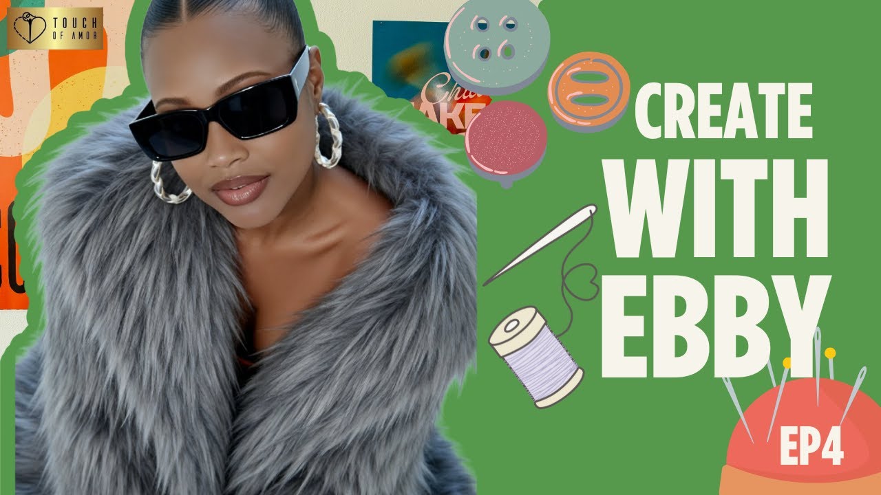 Create With Ebby EP4
