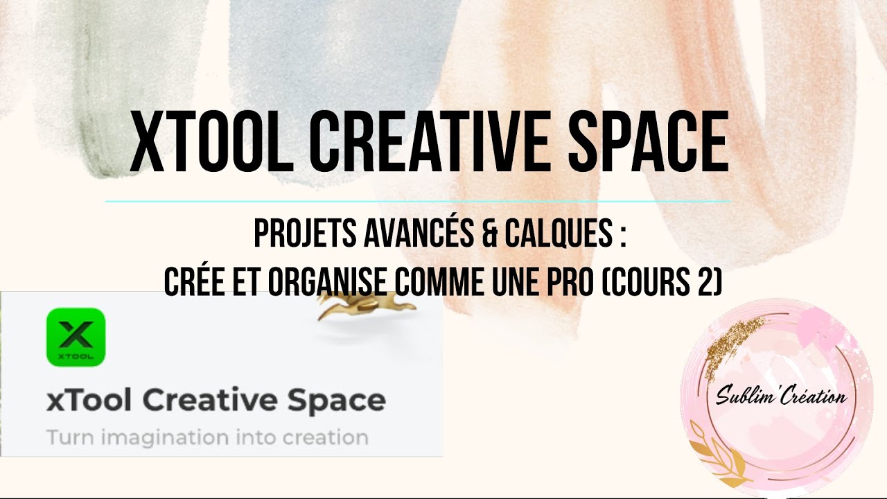 👉 Xtool Creative Space – Projets avancés & calques : crée et organise comme un pro (Cours 2)