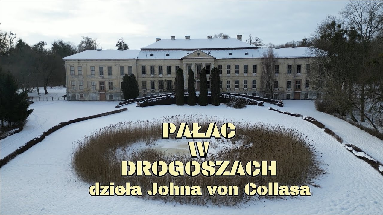 2024. Dron 4K. Pałac w Drogoszach, dzieła Johna von Collasa