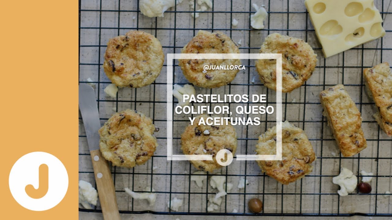 PASTELITOS DE COLIFLOR Y QUESO - Juan Llorca