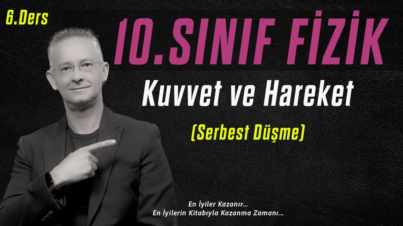 SERBEST DÜŞME KONU ANLATIMI VE SORU ÇÖZÜMÜ| 10.SINIF FİZİK KONU ANLATIMI