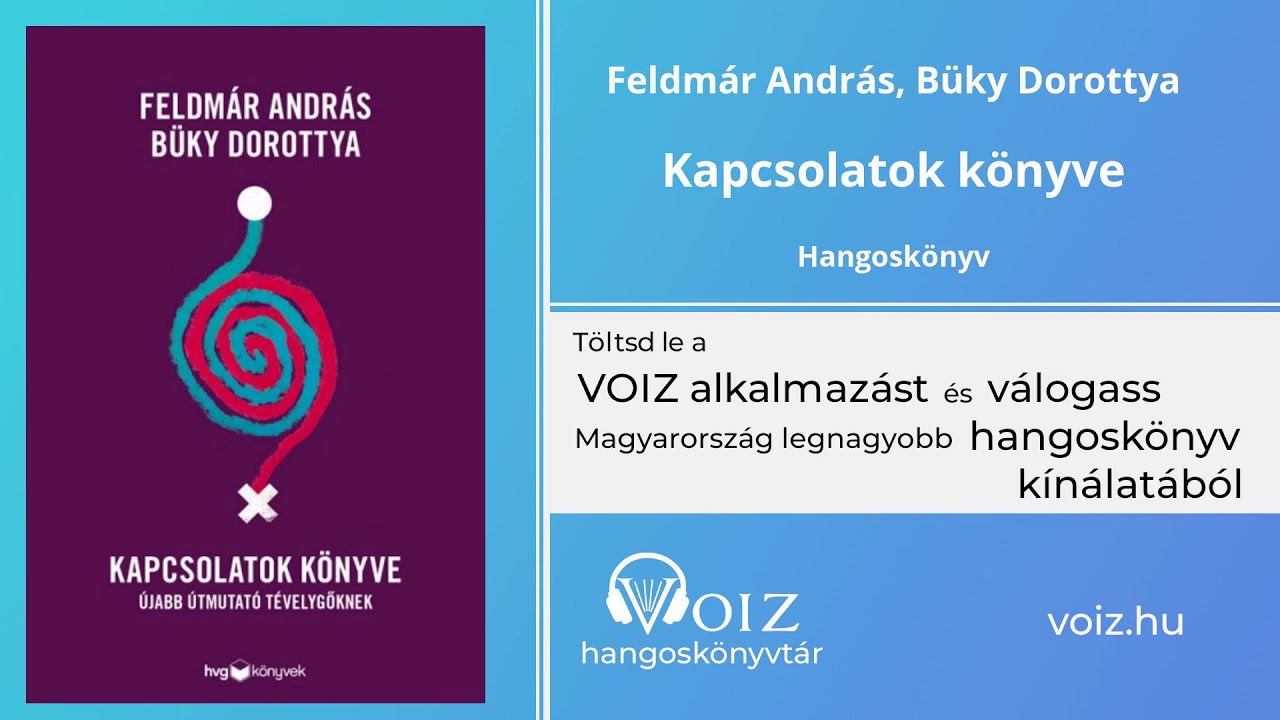 Kapcsolatok könyve - Feldmár András, Büky Dorottya - VOIZ hangoskönyv