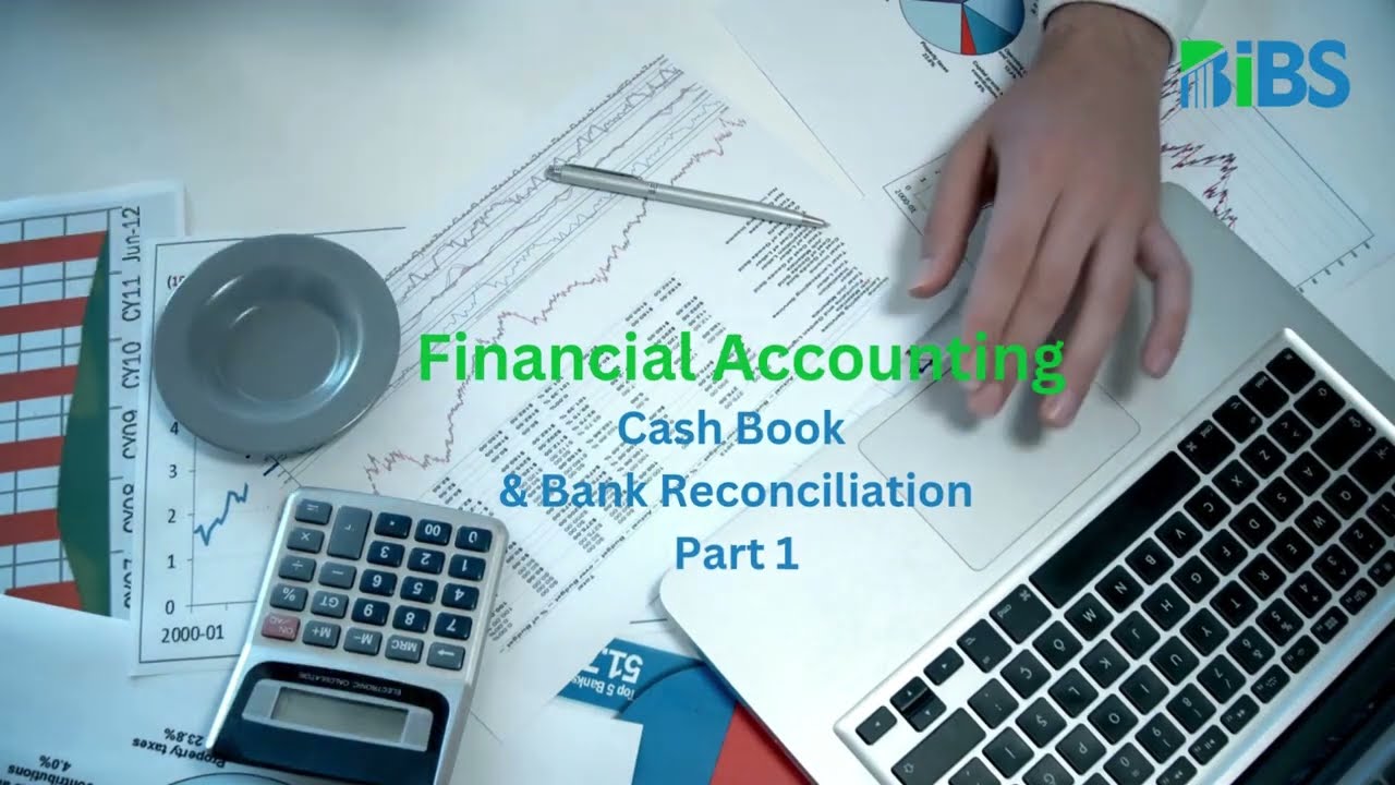 Steps to Reconciling Pt3 (C Burke): How to complete an Updated Cash Book