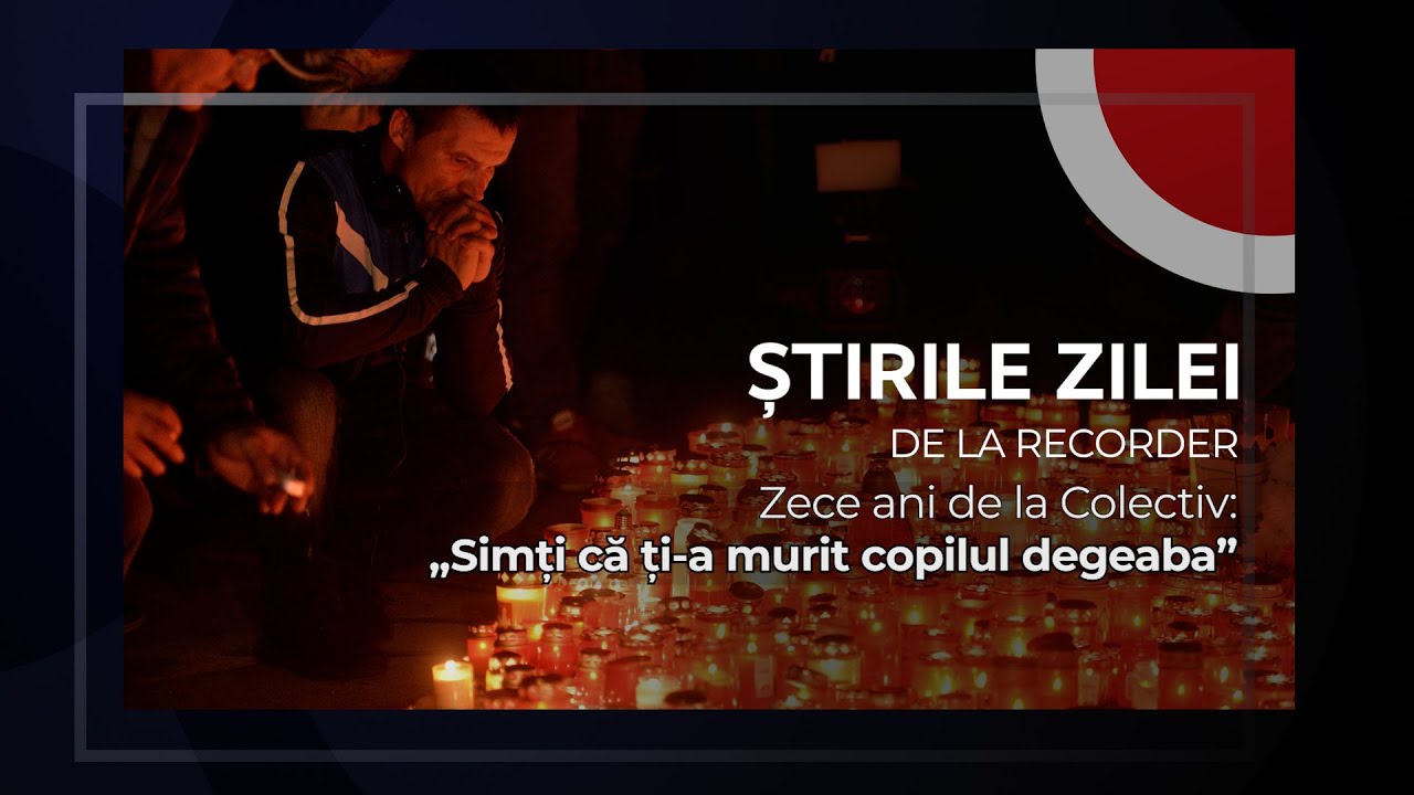 30 OCTOMBRIE 2025. Zece ani de la Colectiv: „Simți că ți-a murit copilul degeaba”