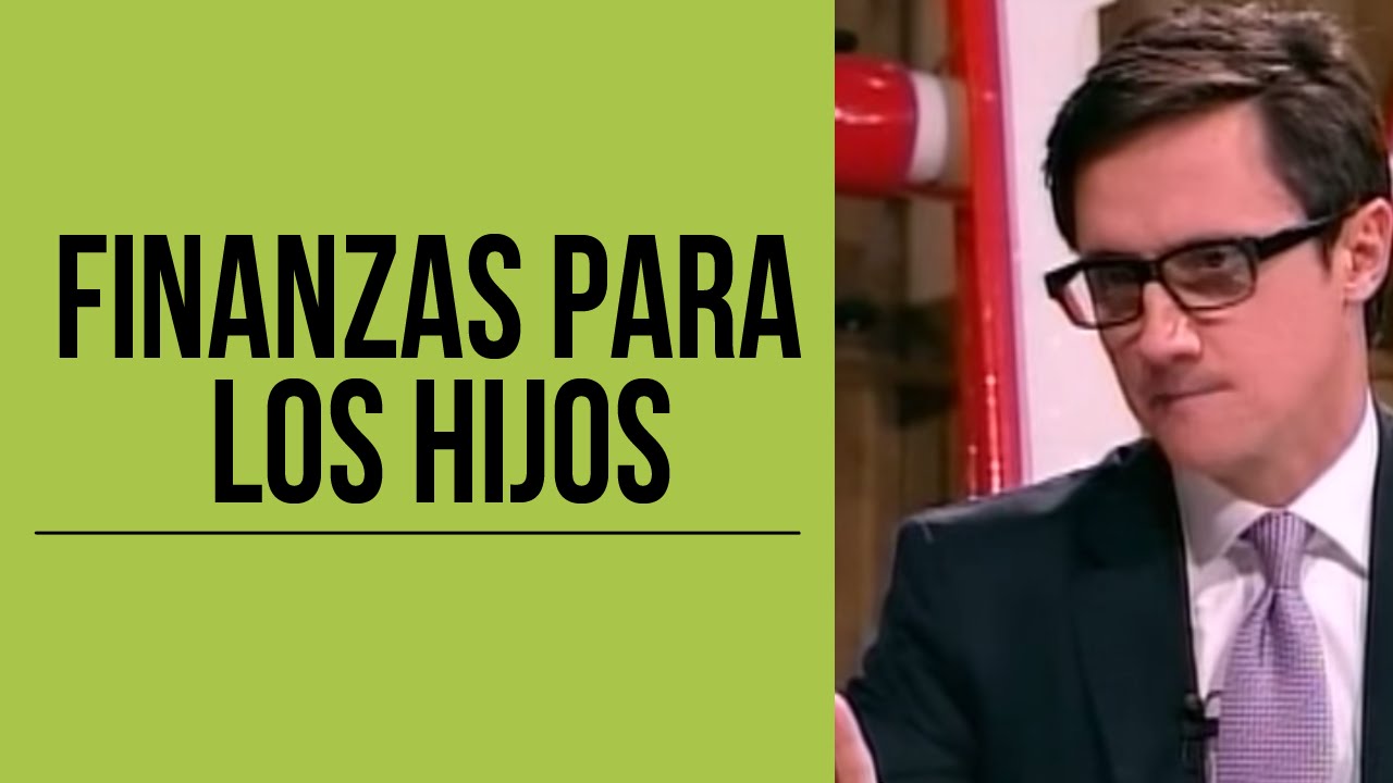 Finanzas para los hijos /Juan Diego Gómez