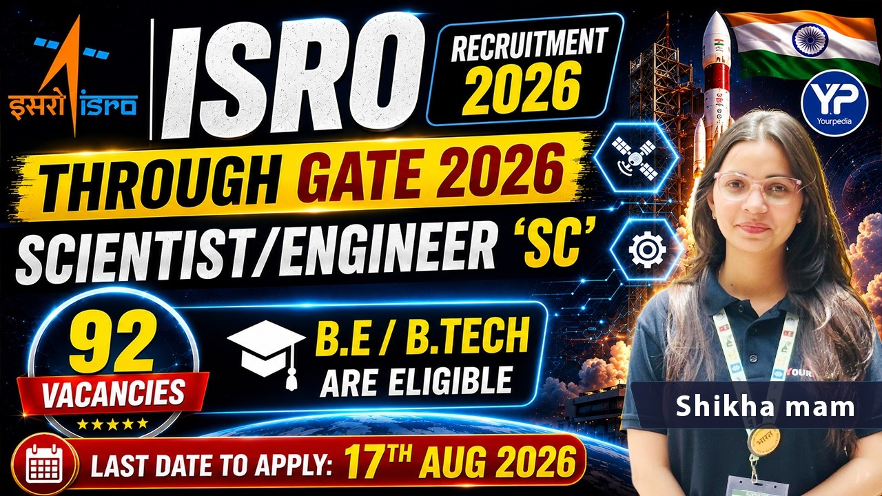 ISRO Recruitment 2026 🚀 | Scientist/Engineer 'SC' | 92 Vacancies | Through GATE 2026 | B.E/B.Tech