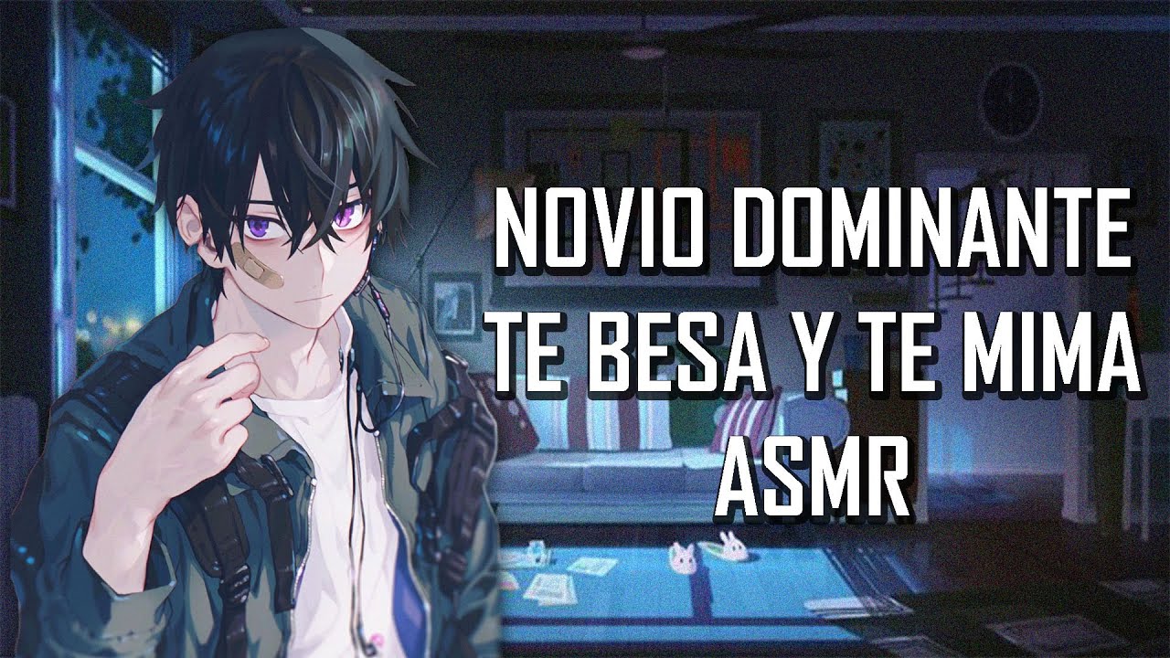 ASMR | Novio dominante te besa y te mima ⛓ | Roleplay | Español Latino