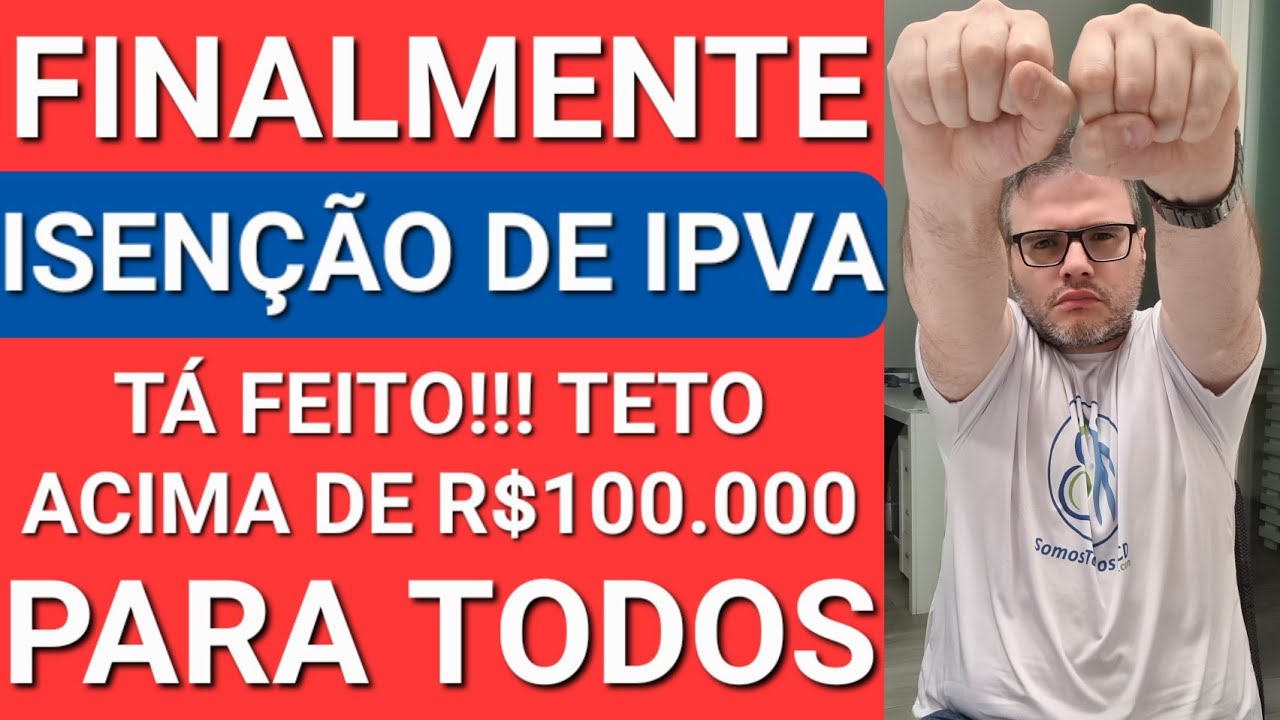EU AVISEI! ISEN&Ccedil;&Atilde;O DE IPVA CARRO PCD ACIMA DE 100.000 NO MP