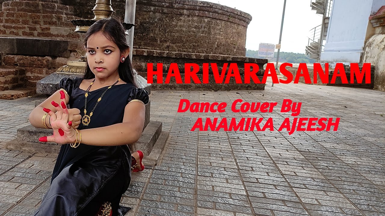 HARIVARASANAM | Dance Cover | Anamika Ajeesh