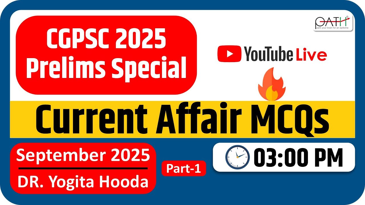 CGPSC 2025 Prelims –Current Affairs MCQs |Sept 2025| Most Expected Questions |Dr Yogita Hooda Part 1