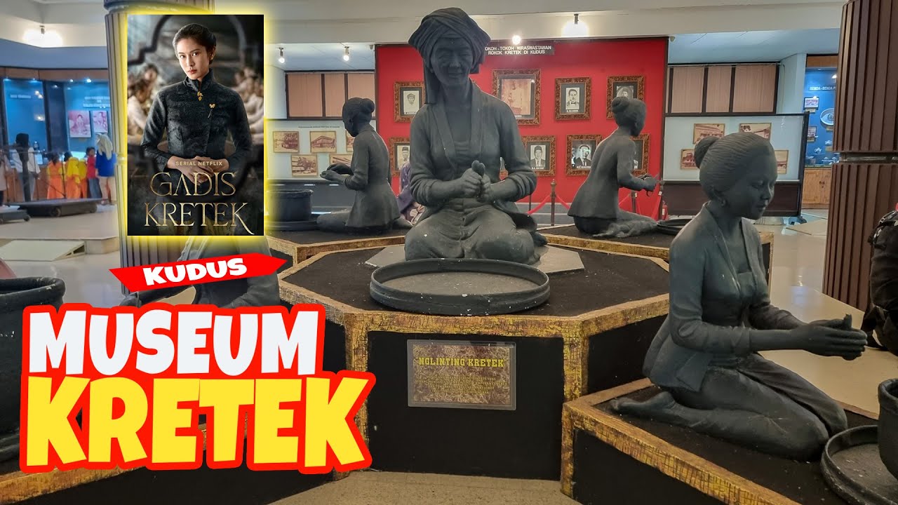 Efek Gadis Kretek: Nurutin Istri ke Museum Kretek di Kudus