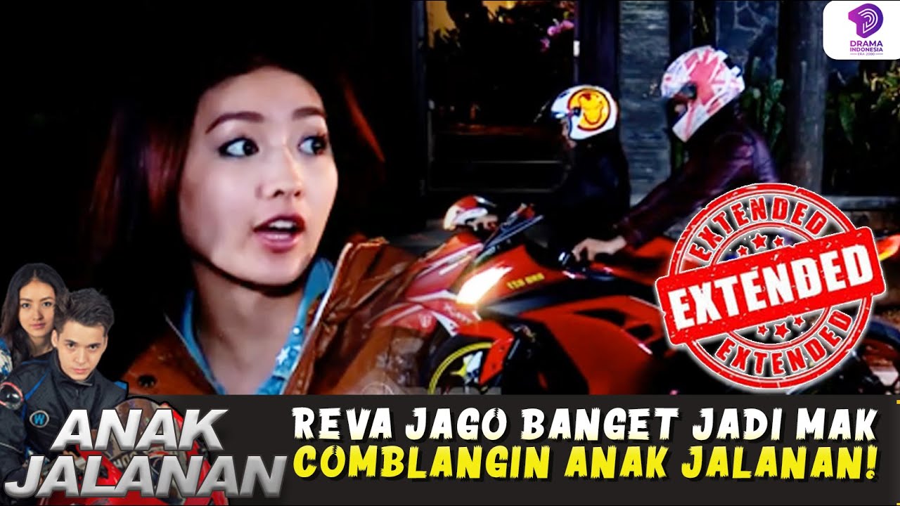 REVA JAGO BANGET JADI MAK COMBLANGIN ANAK JALANAN! | ANAK JALANAN EXTENDED | EPS 13
