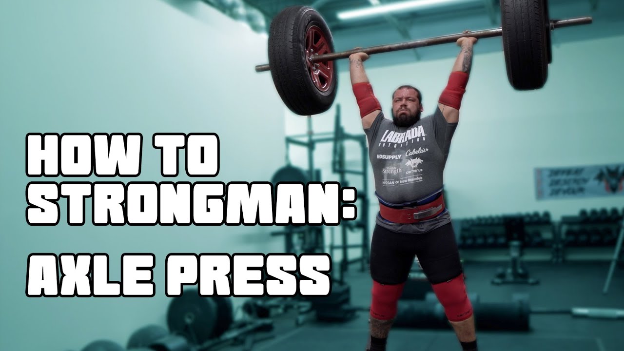 How To Strongman; Axle Clean & Press Tips/Tricks