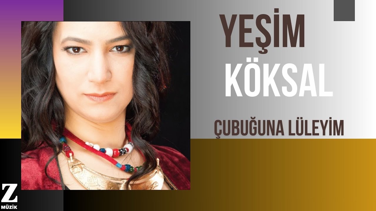 Yeşim Köksal - Çubuğuna Lüleyim I Avaz © 2015 Z Müzik