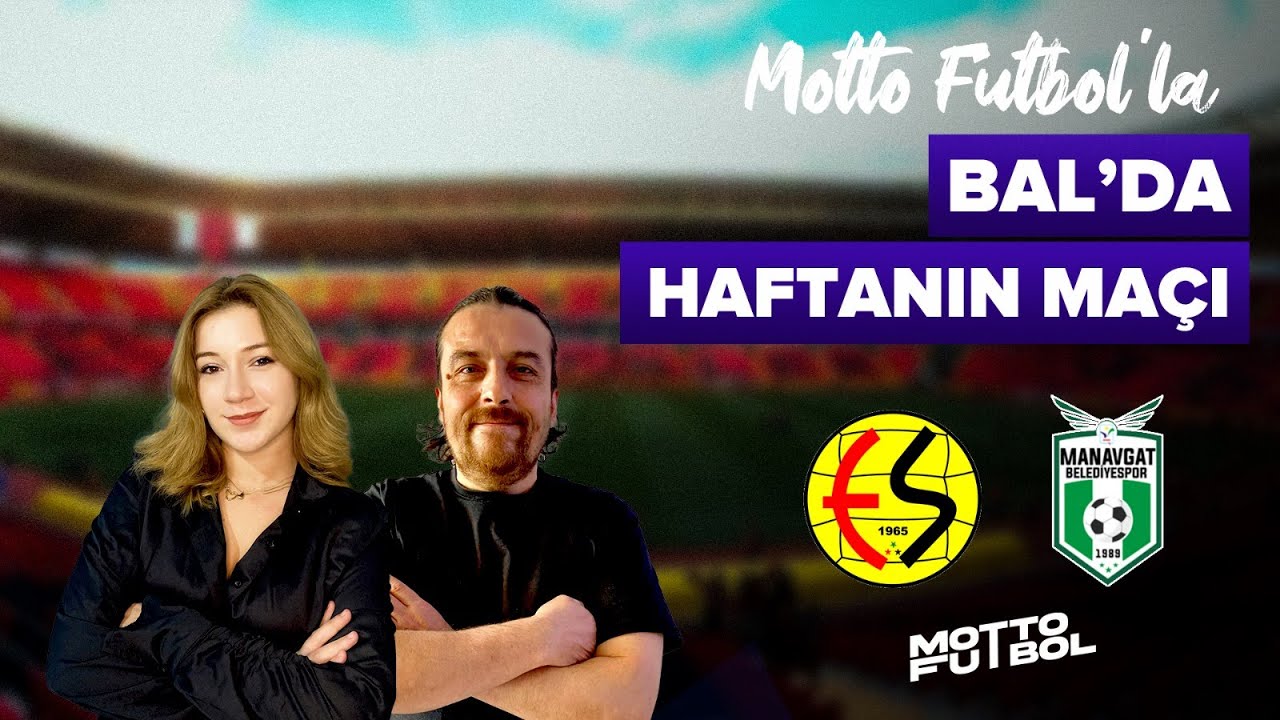 Eskişehirspor - Manavgat Belediyespor Maç Değerlendirmesi
