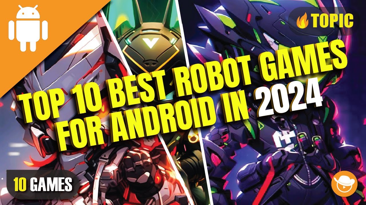Top 10 Best Robot Games for Android in 2024 | Offline & Online