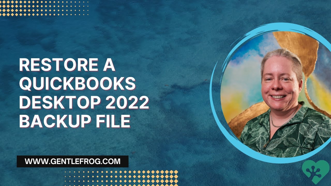 Restore a QuickBooks Desktop 2022 Backup File
