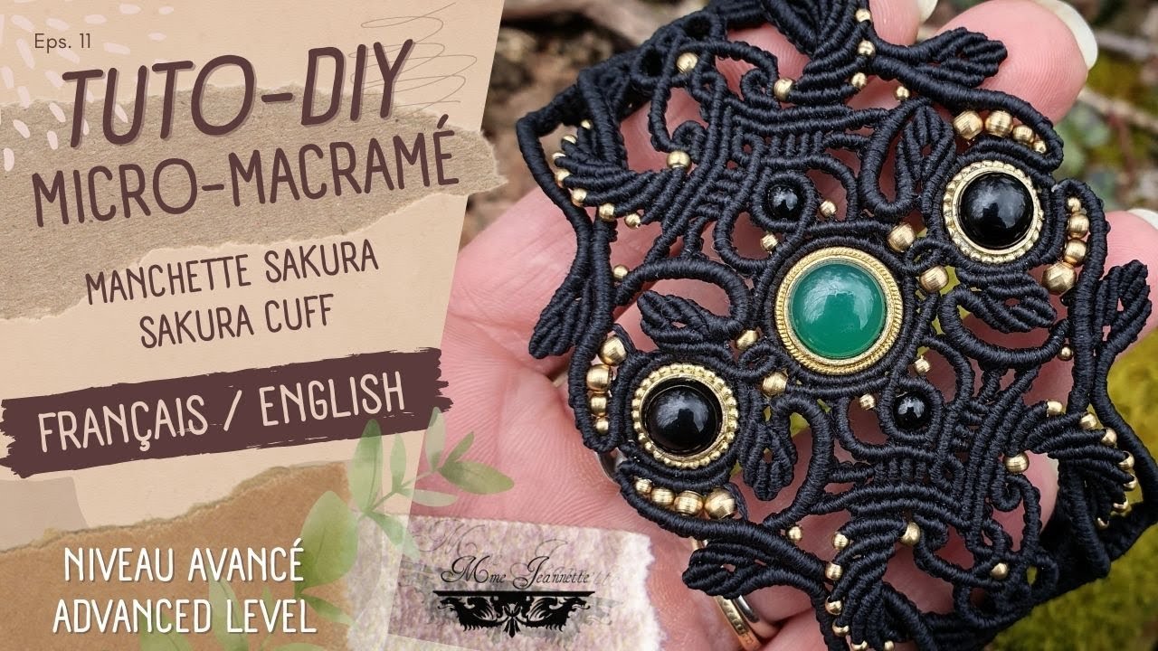 Tuto Diy Manchette Sakura en Micro-macramé / Niveau Avancé / Mme Jeannette