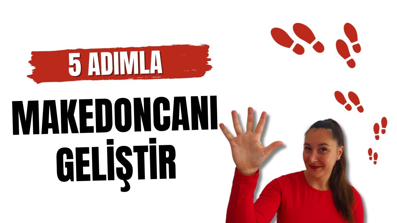 Makedoncanı bu 5 adımla geliştir!🇲🇰