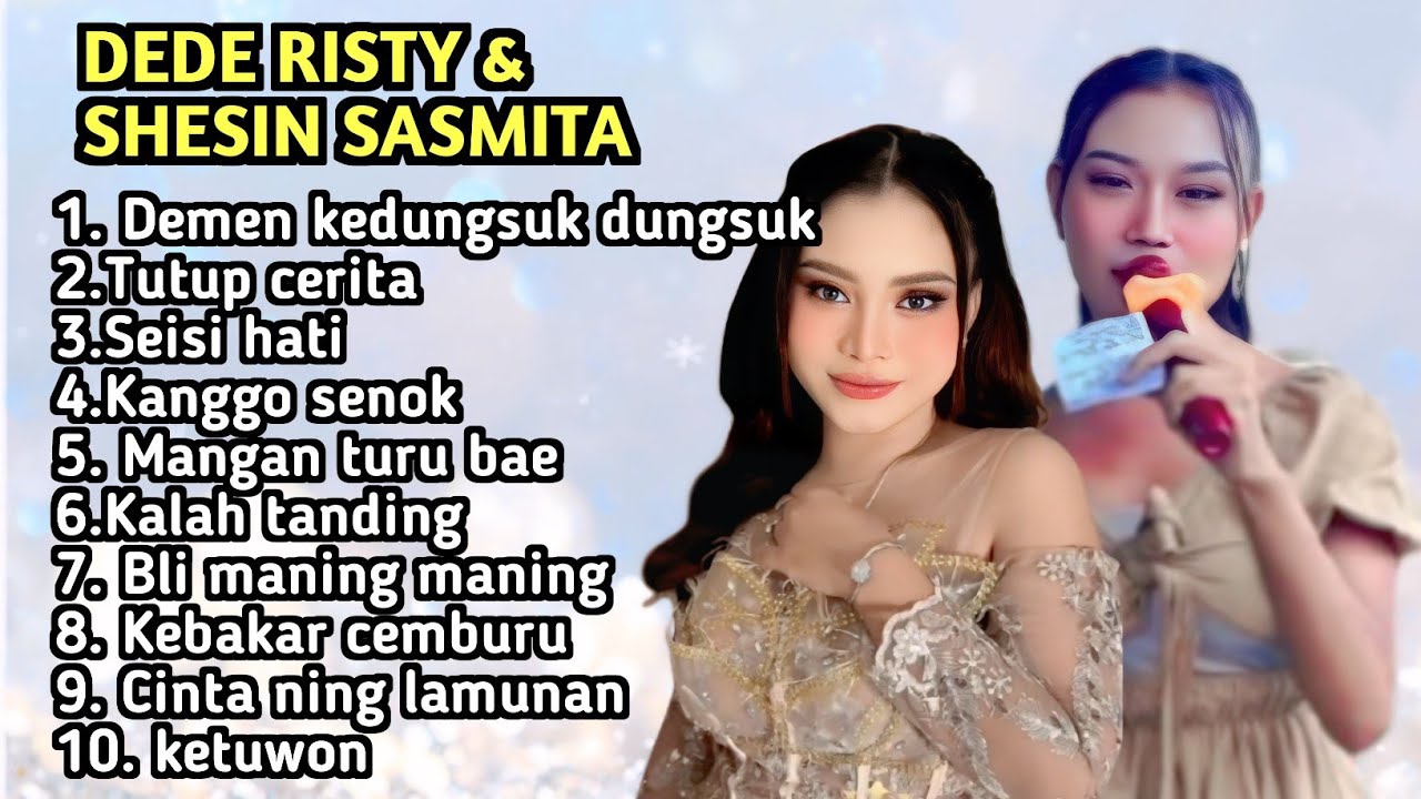 DEDE RISTY DAN SHESIN SASMITA FULL ALBUM TERBARU 2026 TUTUP CERITA - SEISI HATI KALAH TANDING