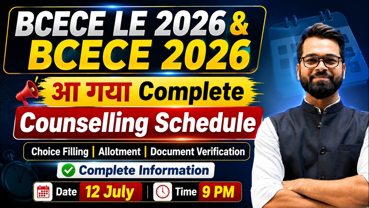 🔥BCECE LE & BCECE 2026 | Counselling Schedule | Choice Filling | Seat Allotment | Document #bcecele