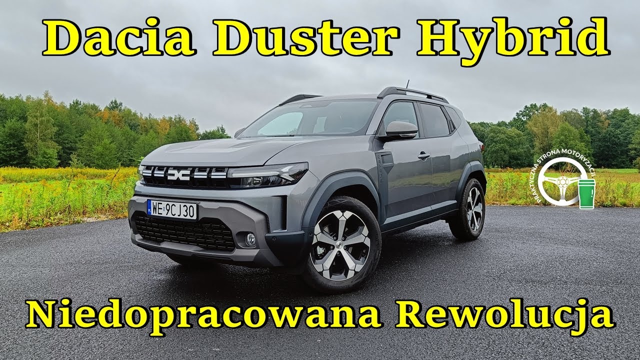 Dacia Duster Hybrid  - Niedopracowana Rewolucja