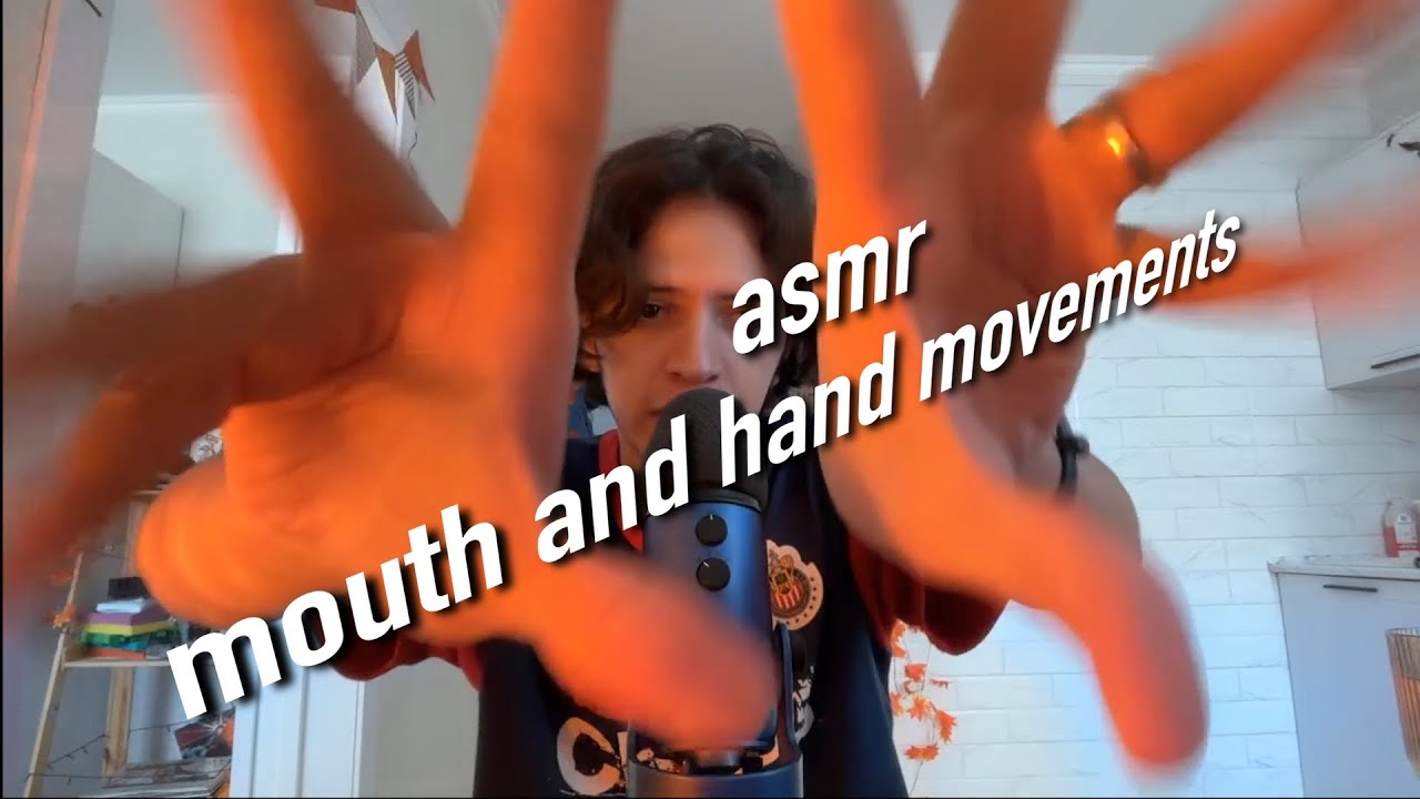 ASMR Intense Mouth Sounds & Hands Movement