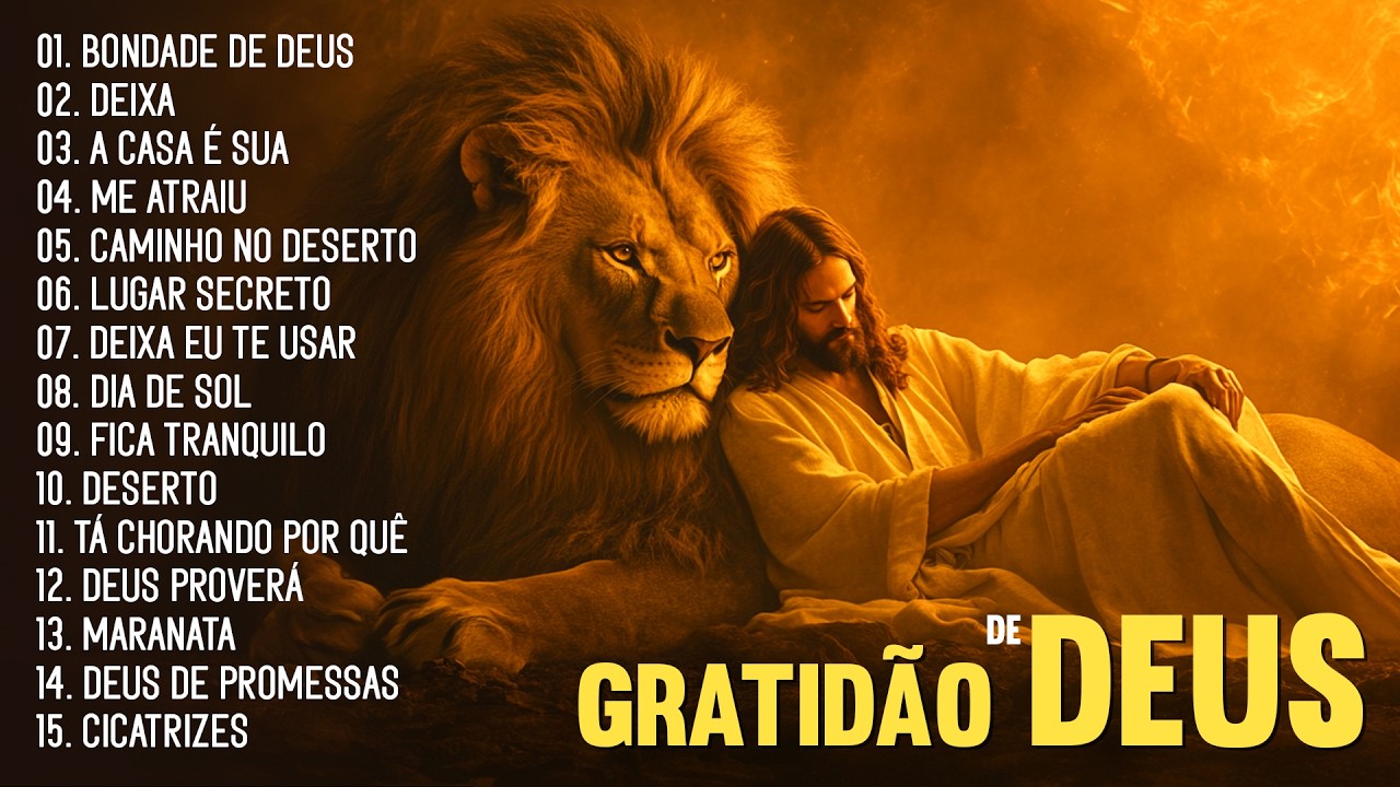 Louvores Para Gratidao De Deus, As Melhores Hinos Evang&eacute;licos, Top M&uacute;sicas Gospel Mais Tocadas 2026