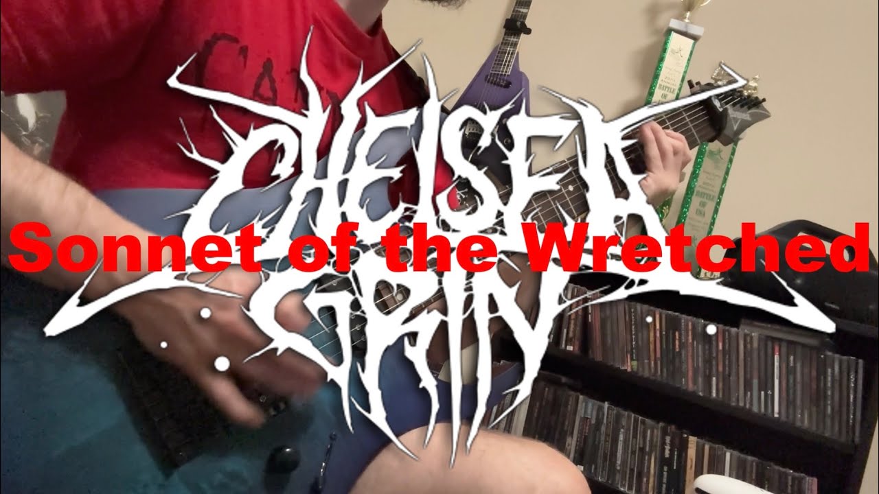 CHELSEA GRIN - Sonnet of the Wretched (guitar cover/play-through)