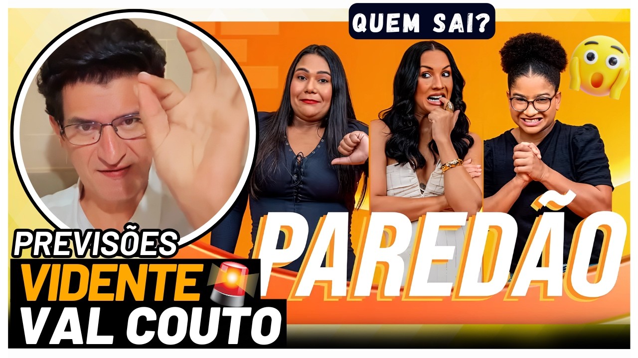 💥 PAREDÃO BBB26 I VIDENTE VAL COUTO ALERTA SOBRE O FUTURO DOS PARTICIPANTES #paredãobbb