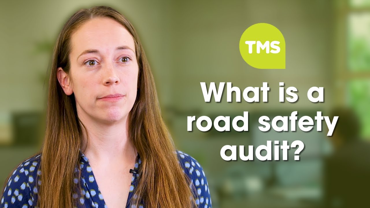 TMS Consultancy - What is a Road Safety Audit?