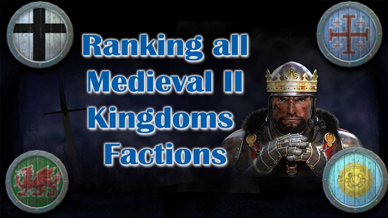 Ranking EVERY Medieval 2: Total War Kingdoms Faction